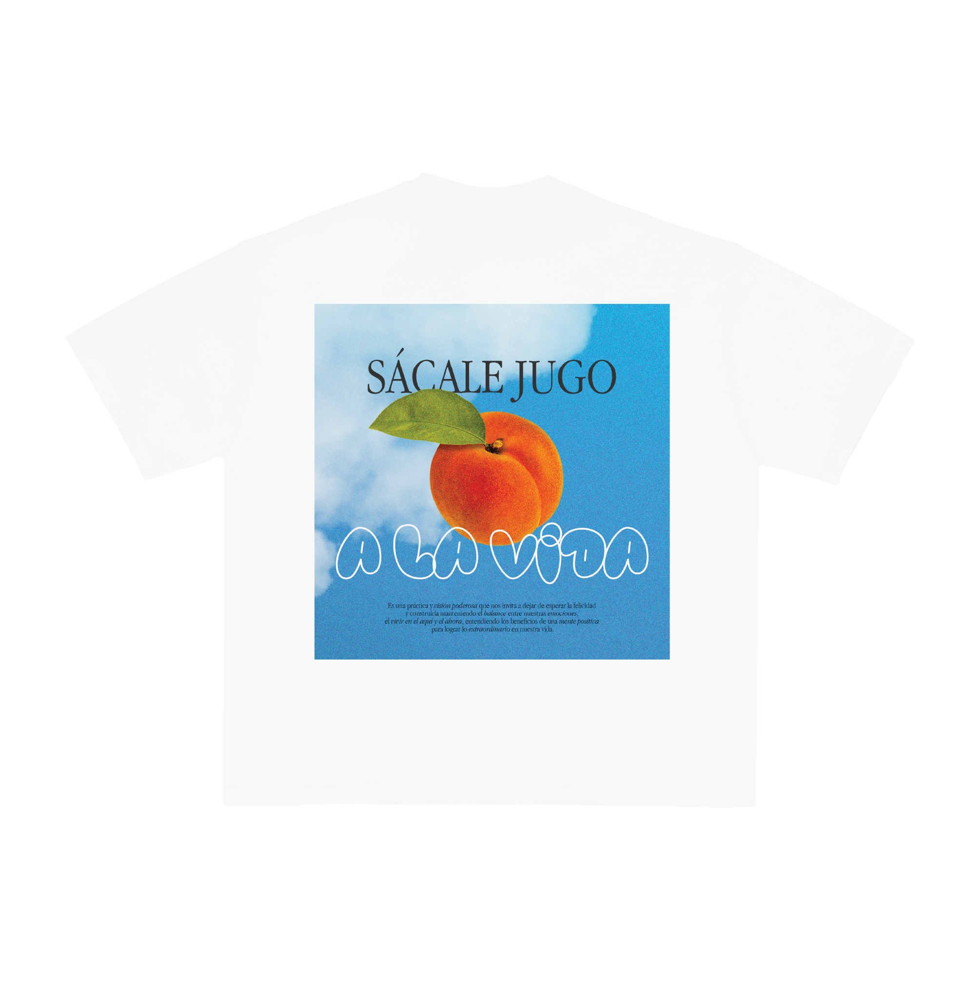 SÁCALE JUGO A LA VIDA - T-Shirt Oversized